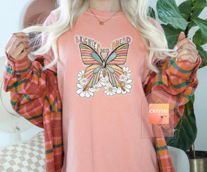 Brighter Days Ahead Butterfly T-shirt | Adult Unisex | Gift Ideas |Trendy | Comfy | Breathable