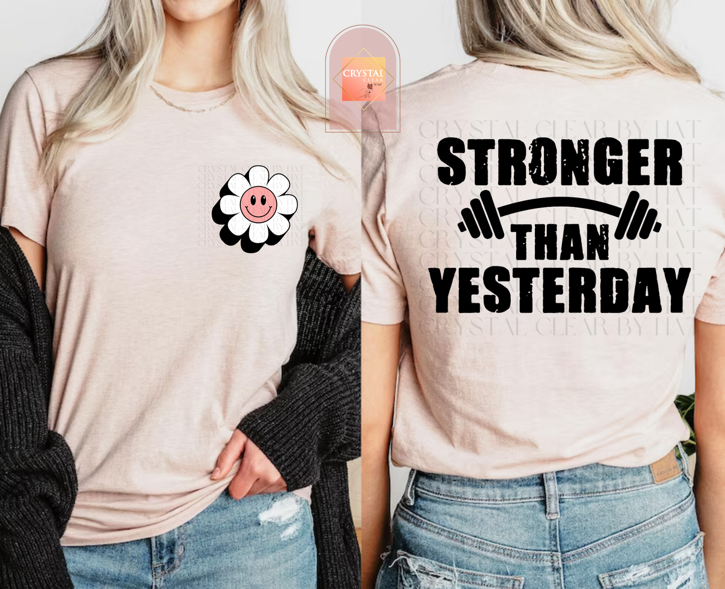 Stronger than Yesterday T-Shirt | Adult Unisex | Comfy | Every Day Use