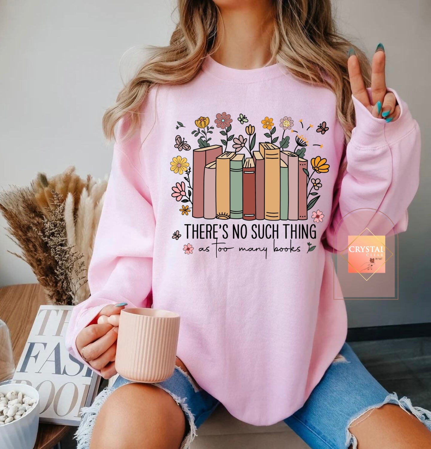 “There’s no such thing as too many books” Sweatshirt | Unisex | Gift Ideas |Trendy | Comfy | Warm