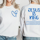 Jesus Is King Sweatshirt | Adult Unisex | Comfy | Warm