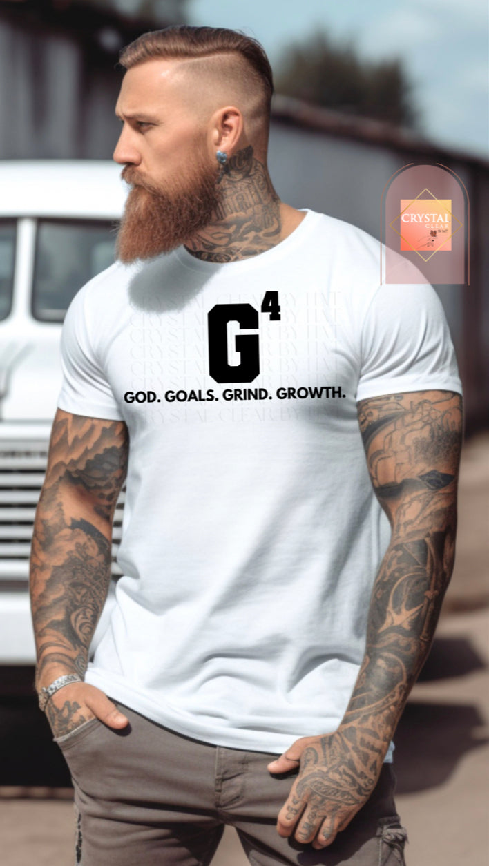 G4 - God, Goals, Grind, Growth | T-Shirt | Adult Unisex | Comfy | Breathable | Every day use