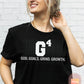 G4 - God, Goals, Grind, Growth | T-Shirt | Adult Unisex | Comfy | Breathable | Every day use