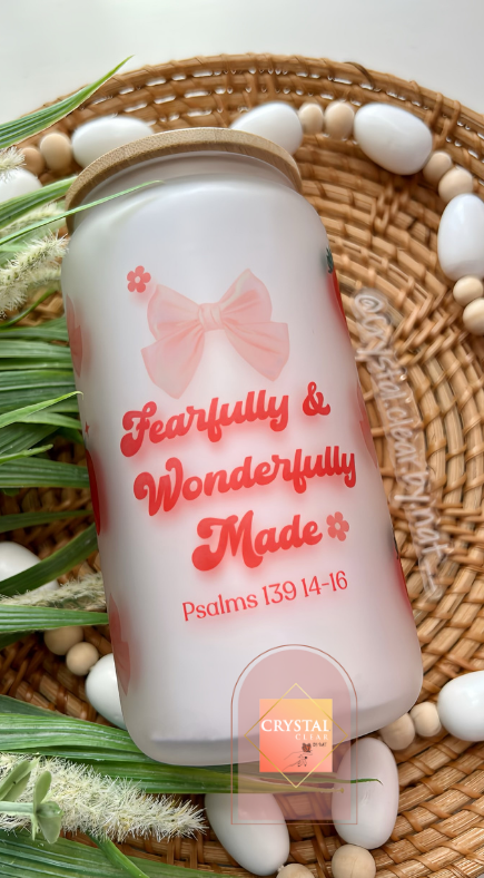 Fearfully and Wonderfully Made | Faith Glass Cans | 16oz Libbey with Bamboo Lid and Straw