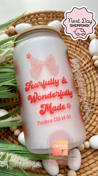 Fearfully and Wonderfully Made | Faith Glass Cans | 16oz Libbey with Bamboo Lid and Straw