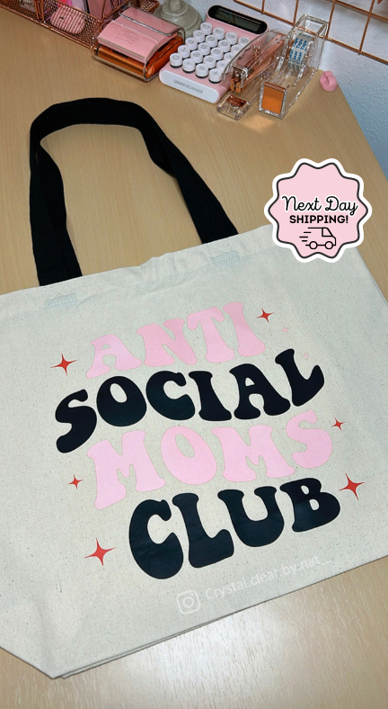 Anti Social Mom's Club Tote Bag | Grocery Tote | Daily Tote | On the Go Tote | 100% Natural Cotton