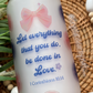 Let everything you do be done in Love | Faith Glass Cans | 16oz Libbey with Bamboo Lid and Straw